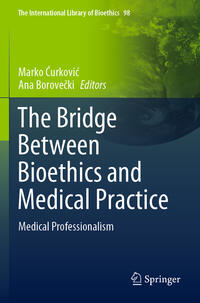 Vorderes Coverbild The Bridge Between Bioethics and Medical Practice