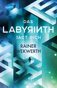 Vorderes Coverbild Das Labyrinth (2). Das Labyrinth jagt dich