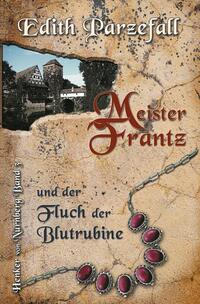Vorderes Coverbild Meister Frantz und der Fluch der Blutrubine