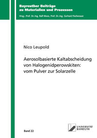 Vorderes Coverbild Aerosolbasierte Kaltabscheidung von Halogenidperowskiten: vom Pulver zur Solarzelle