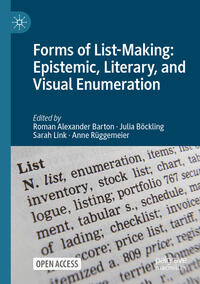 Vorderes Coverbild Forms of List-Making: Epistemic, Literary, and Visual Enumeration
