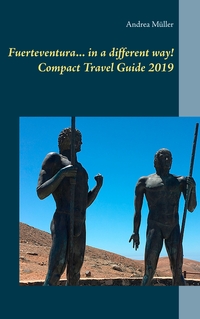 Vorderes Coverbild Fuerteventura... in a different way! Compact Travel Guide 2019