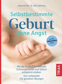 Vorderes Coverbild Selbstbestimmte Geburt ohne Angst