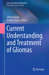 Vorderes Coverbild Current Understanding and Treatment of Gliomas