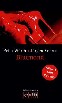 Vorderes Coverbild Blutmond – Wilsberg trifft Pia Petry