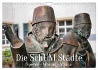 Vorderes Coverbild Die SchUM Städte Speyer, Worms, Mainz (Wandkalender 2025 DIN A4 quer), CALVENDO Monatskalender