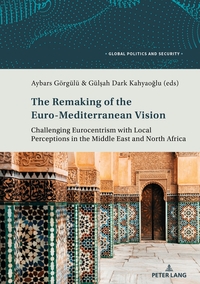 Vorderes Coverbild The Remaking of the Euro-Mediterranean Vision
