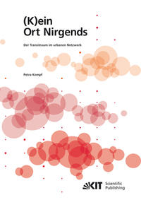 Vorderes Coverbild (K)ein Ort Nirgends - Der Transitraum im urbanen Netzwerk