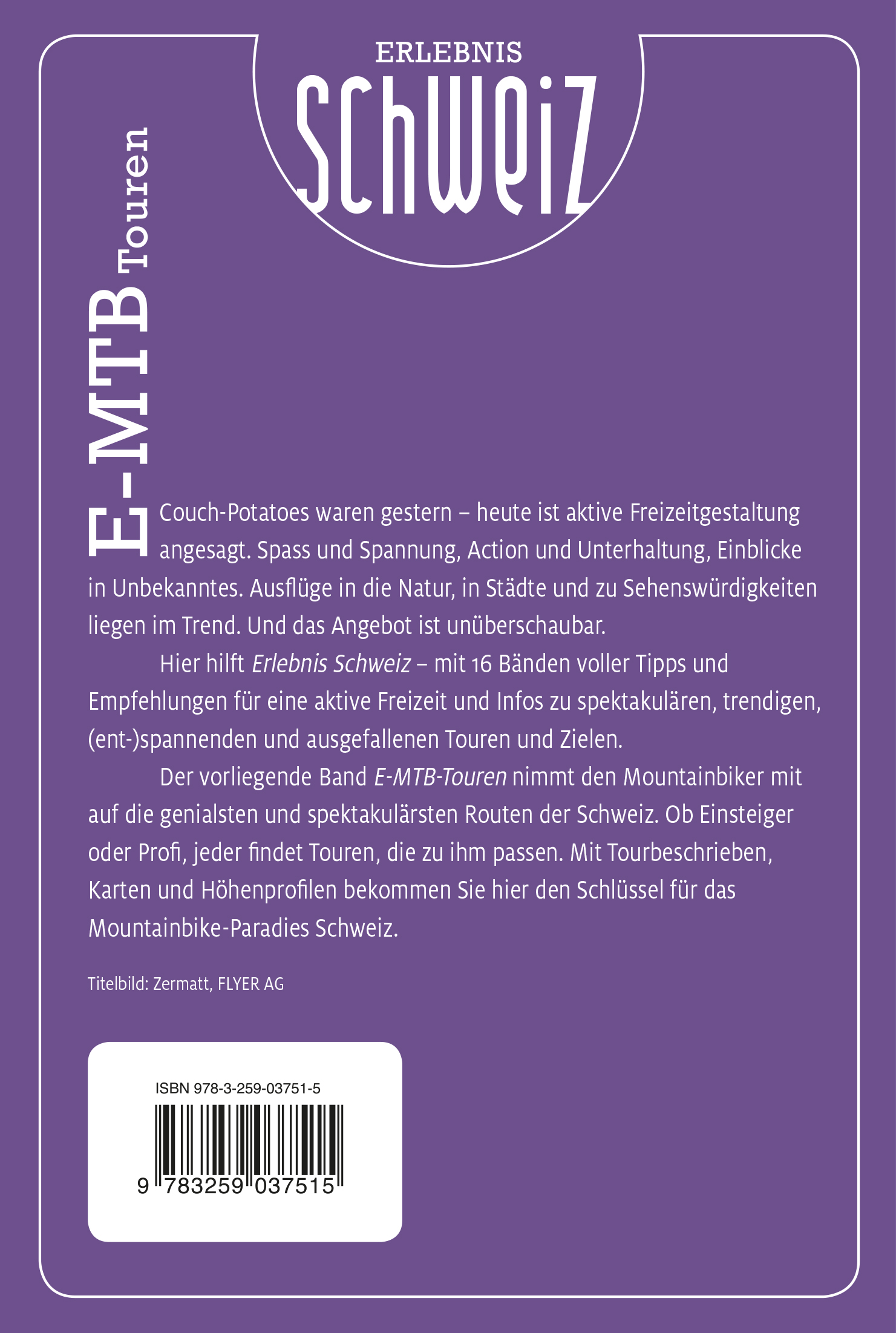 Rückseitencover Kümmerly+Frey Erlebnis Schweiz E-Mountainbike Touren - Führer