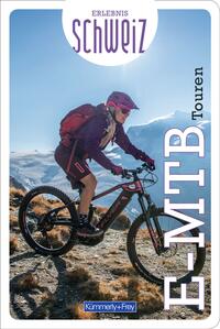 Vorderes Coverbild Kümmerly+Frey Erlebnis Schweiz E-Mountainbike Touren - Führer