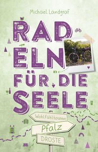 Vorderes Coverbild Pfalz. Radeln für die Seele
