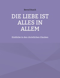 Vorderes Coverbild Die Liebe ist alles in allem