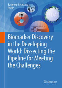 Vorderes Coverbild Biomarker Discovery in the Developing World: Dissecting the Pipeline for Meeting the Challenges