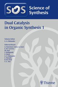 Vorderes Coverbild Science of Synthesis: Dual Catalysis in Organic Synthesis 1