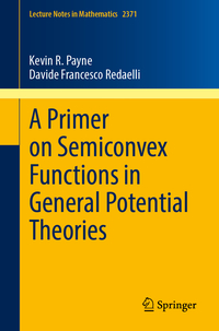 Vorderes Coverbild A Primer on Semiconvex Functions in General Potential Theories