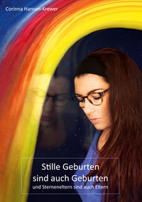 Vorderes Coverbild Stille Geburten sind auch Geburten und Sterneneltern sind auch Eltern
