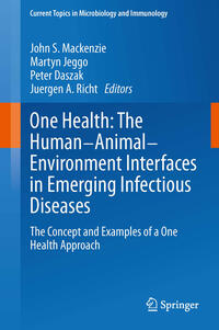 Vorderes Coverbild One Health: The Human-Animal-Environment Interfaces in Emerging Infectious Diseases