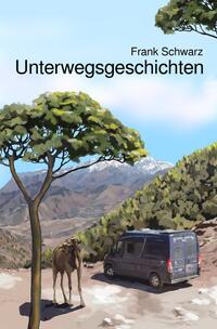 Vorderes Coverbild Unterwegsgeschichten