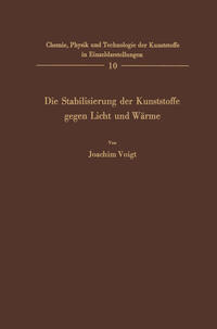 Vorderes Coverbild Die Stabilisierung der Kunststoffe gegen Licht und Wärme