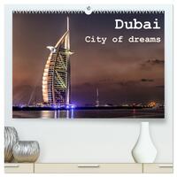 Vorderes Coverbild Dubai - City of dreams (hochwertiger Premium Wandkalender 2025 DIN A2 quer), Kunstdruck in Hochglanz