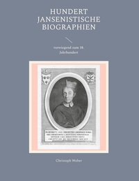 Vorderes Coverbild Hundert Jansenistische Biographien