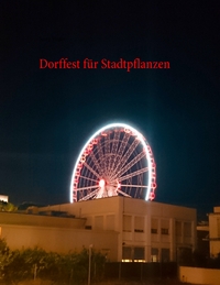 Vorderes Coverbild Dorffest für Stadtpflanzen