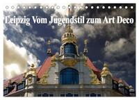 Vorderes Coverbild Leipzig - Vom Jugendstil zum Art Deco (Tischkalender 2025 DIN A5 quer), CALVENDO Monatskalender