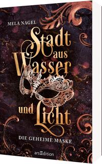 Vorderes Coverbild Stadt aus Wasser und Licht – Die geheime Maske (Stadt aus Wasser und Licht 2)