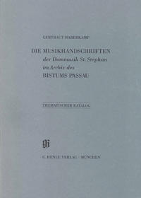 Vorderes Coverbild KBM 21 Die Musikhandschriften der Dommusik St. Stephan im Archiv des Bistums Passau