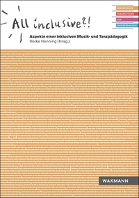 Vorderes Coverbild All inclusive?! Aspekte einer inklusiven Musik- und Tanzpädagogik