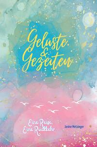 Vorderes Coverbild Gelüste &amp; Gezeiten