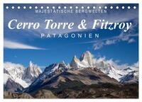 Vorderes Coverbild Majestätische Bergwelten Cerro Torre & Fitzroy Patagonien (Tischkalender 2025 DIN A5 quer), CALVENDO Monatskalender