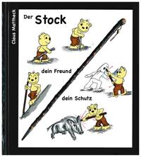 Vorderes Coverbild Der Stock dein Freund, dein Schutz