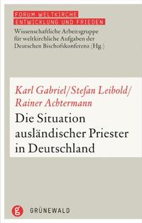 Vorderes Coverbild Die Situation ausländischer Priester in Deutschland