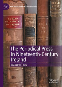 Vorderes Coverbild The Periodical Press in Nineteenth-Century Ireland