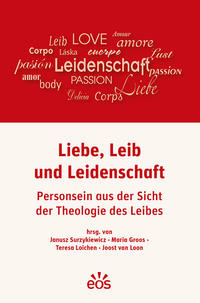 Vorderes Coverbild Liebe, Leib und Leidenschaft