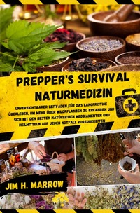 Vorderes Coverbild Survival / Prepper's Survival Naturmedizin