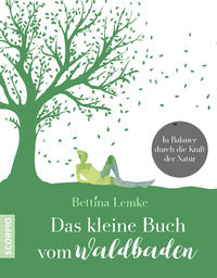 Vorderes Coverbild Das kleine Buch vom Waldbaden