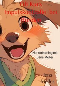 Vorderes Coverbild Fifi Kurs / Fifi Kurs Impulskontrolle bei Hunden