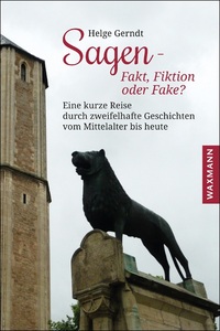 Vorderes Coverbild Sagen – Fakt, Fiktion oder Fake?