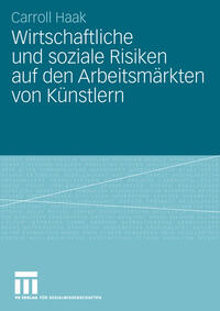 Vorderes Coverbild Wirtschaftliche und soziale Risiken auf den Arbeitsmärkten von Künstlern