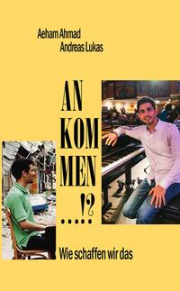 Vorderes Coverbild ANKOMMEN ...!?
