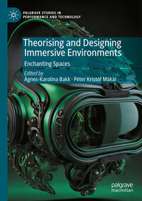 Vorderes Coverbild Theorising and Designing Immersive Environments