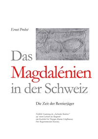 Vorderes Coverbild Das Magdalénien in der Schweiz
