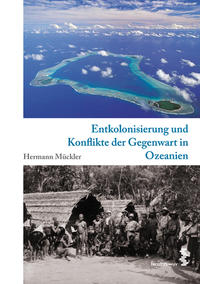 Vorderes Coverbild Entkolonisierung und Konflikte der Gegenwart in Ozeanien