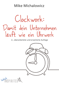 Vorderes Coverbild Clockwork: Damit dein Unternehmen läuft wie ein Uhrwerk