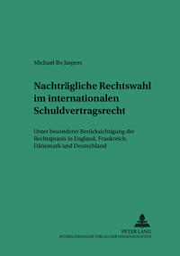 Vorderes Coverbild Nachträgliche Rechtswahl im internationalen Schuldvertragsrecht