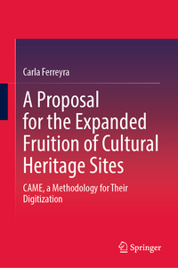 Vorderes Coverbild A Proposal for the Expanded Fruition of Cultural Heritage Sites