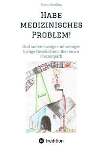 Vorderes Coverbild Habe medizinisches Problem!