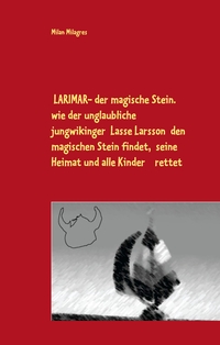 Vorderes Coverbild LARIMAR – der magische Stein.